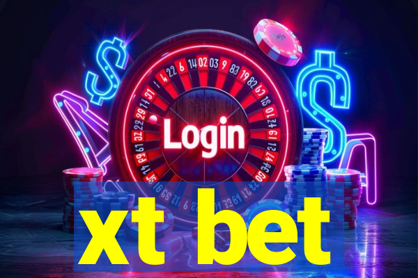 xt bet